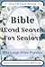 Large Print Bible Word Search for Seniors: Easy-to-Read Scripture Puzzles for Relaxation, Memory Support, and Daily Devotions (Peaceful Faith Word Search Series – Volume 5)
