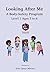 Looking After Me A Body-Safety Program: Level 1 Ages 3 - 6