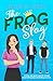 The Frog Slog: A funny, feel-good romantic comedy about kissing frogs and finding true love. (Kisses & Catastrophes)