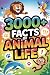 3000+ Facts of Animal Life