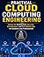PRACTICAL CLOUD COMPUTING ENGINEERING: Hands-On Architecture, Security, Virtualization, and Real-World Labs for Students and Professionals
