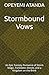 Stormbound Vows: An Epic Fantasy Romance of Storm Magic, Forbidden Bonds, and a Kingdom on the Brink