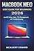 MACBOOK NEO USER GUIDE FOR BEGINNERS 2026: macOS Setup, Apps, File Management, and Troubleshooting