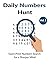 Daily Number Hunt: Giant Print Number Search for a Sharper Mind (Vol. 1) (The Giant Print Hunt)