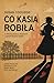 Co Kasia robiła (Polish Edition)