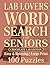 Large Print Word Search For Seniors | Labs Lovers | Chocolate Lab Edition | 100 Easy & Relaxing Puzzles: Over 2,000 Simple Words with Playful Labs, Water Adventures, and Heartwarming Everyday Moments