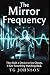 The Mirror Frequency: A Sci...