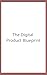 The Digital Product Blueprint: From Idea to Passive Income