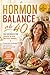 Hormonbalance ab 40: Das Kochbuch für Frauen in den Wechseljahren. Proteinreiche Ernährung zum Abnehmen, für mehr Energie und Wohlbefinden. (German Edition)