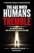 The Age When Humans Tremble AI, Power, Fear, and the Collapse of Human Decision : How Power, Fear, and Algorithms Are Reshaping Human Decision A Philosophical ... – Korean Emotional Journalism Series)