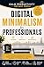 Digital Minimalism for Professionals: A Simple Productivity System to Eliminate Distractions, Improve Focus, and Reclaim Your Time,Calm, Practical Strategies ... O (Calm Productivity for Busy People)