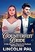 The Counterfeit Bride: A Fake Marriage, Obsessive Ex-Husband, Billionaire Romance (BILLIONAIRE ROMANCE NOVELS Book 1)