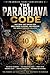 THE PARABHAVA CODE: Why 2026–2027 Breaks Ego, Ends Power Illusions, and Rebuilds the World Through Collapse