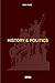 HISTORY AND POLITICS