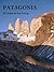 Patagonia - el latido del sur salvaje (Spanish Edition)