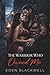 The Warrior Who Owned Me: A Dark Fantasy Erotic Romance (MEN OF STEEL - A Dark Military Romantasy Series)