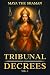 TRIBUNAL DECREES by Maya The Shaman