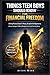 THINGS TEEN BOYS SHOULD KNOW FOR FINANCIAL FREEDOM: Lifelong Practical Guide To Money, Discipline And Opportunity: Ultimate Strategies To Making, Managing, Growing And Investing Money