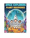 Space Explorers: Planet Discoveries – Fun Space Coloring Book for Kids Ages 4–8