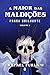 Praga Brilhante (A Maior das Maldições Livro 1) (Portuguese Edition)