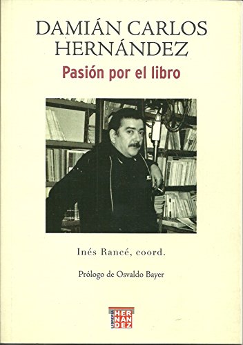 Damián Carlos Hernández. Pasión por el libro