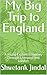 My Big Trip to England: A Young Explorer’s Journey Through Liverpool and London
