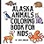 Alaska Animals Coloring Boo...
