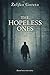 The Hopeless Ones: After the end of the war