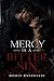 Mercy is a Bitter Sin: A Contemporary Dark Romance Novel
