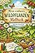 Mein essbares Wildpflanzen Malbuch (German Edition)