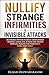 NULLIFY STRANGE INFIRMITIES & INVISIBLE ATTACKS: DELIVERANCE PRAYERS TO BREAK UNEXPLAINABLE SICKNESS, CANCEL EVIL ATTACKS AND UNLOCK SPIRITUAL HEALING FOR YOUR BODY, HOME, AND FAMILY