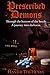 Prescribed Demons: Through the bottom of a bottle a journey into darkness