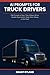 AI Prompts for Truck Drivers: 200 Prompts to Save Time,Reduce Stress,Handle Paperwork & Make More Money on the Road