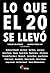 Lo que el 20 se llevó by Guillermo Fadanelli