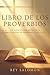 Libro de los Proverbios: Sabiduría atemporal y enseñanzas bíblicas para la vida diaria – Principios inspiradores del Antiguo Testamento para fortalecer ... y tomar mejores decisiones (Spanish Edition)