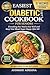 Easiest Diabetic Diet Cookbook for Seniors: Everything You Need to Eat Well and Keep Your Blood Sugar Happy After 60