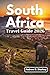 South Africa Travel Guide 2026: Local Routes, Self-Drive Safaris & Power-Outage Ready Plans – What the Tourist Brochures Don’t Tell You (TravelWise Collection)