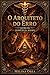O ARQUITETO DO ERRO : REINÍCIO DA MATRIX LIVRO III (O PROTOCOLO DO ÉDEN 3) (Portuguese Edition)