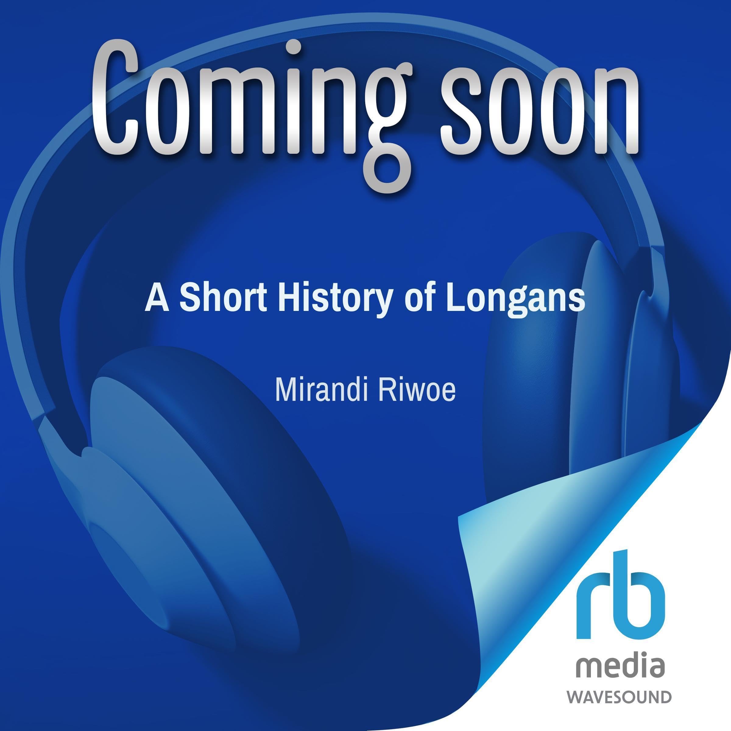 A Short History of Longans (Audible Audio)
