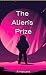 The Aliens Prize