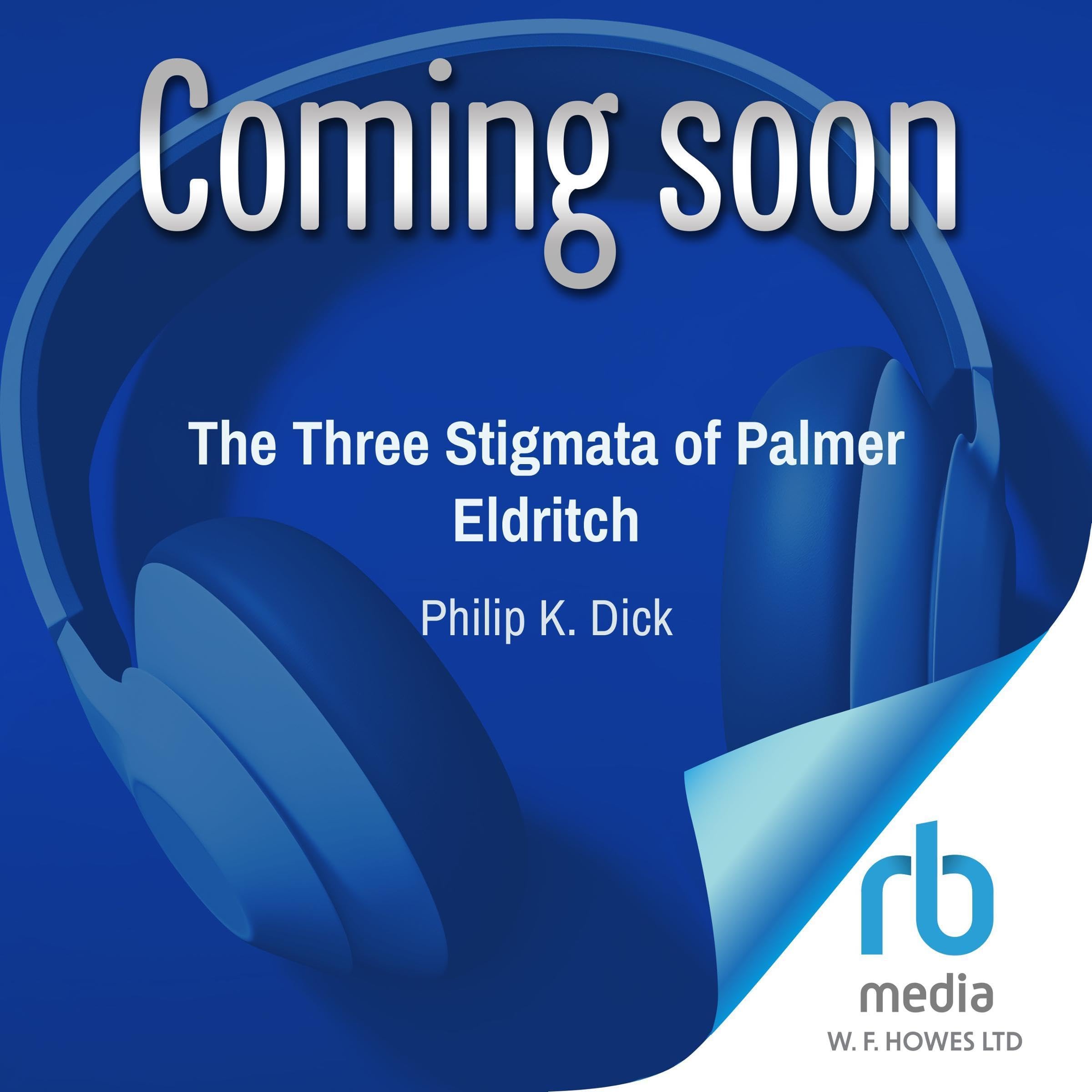 The Three Stigmata of Palmer Eldritch