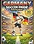 Germany Soccer Pride Coloring Book for Kids: German Football and Team Spirit for Young Soccer Fans