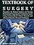 TEXTBOOK OF SURGERY: Procedures for Medical Students and Nursing Professionals Preparing for Certification Exams Using Evidence-Based Clinical Protocols and Advanced Operative Research Techniques
