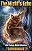 The Misfit's Echo: A Bat Fantasy Animal Adventure (Echo Wardens Book 1)