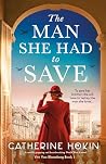 The Man She Had to Save by Catherine Hokin