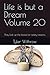 Life is but a Dream Volume 20: They lock up the bread for safety reasons.
