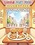 Kawaii Fast Food Coloring Book: Cute Burgers, Fries, Hotdogs, Pizza & Happy Food Friends for Kids and Adults