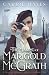 The Making of Marigold McGrath: A Novel of London in the Second World War
