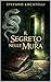 Il Segreto nelle Mura (Arcana Veritas Book 2) (Romansh Edition)