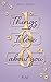 100 Things I Love About You (100 Things Dilogie 2) (German Edition)